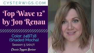 CysterWigs Topper Review Top Wave 12quot by Jon Renau Color 24BT18 Shaded Mocha S5E574 2017 [upl. by Deeraf481]