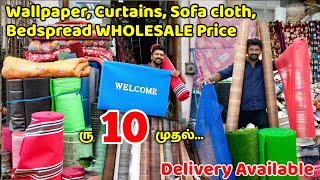 ரு10 முதல் Wallpaper Curtains Sofa cloth Bedspread WHOLESALE Price  Nanga Romba Busy [upl. by Aihsik]