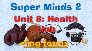 Super Minds 2 Unit 8 ing forms workbook page 95 [upl. by Aleece]