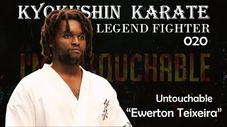 Kyokushin Karate Fighter 020  Untouchable quot Ewerton Teixeira quot [upl. by Erdnassac]