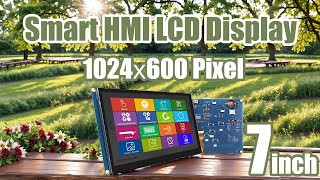 7 inch 1024x600 HMI Intelligent Smart UART SPI Touch IPS TFT LCD Displa [upl. by Noremak]