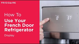 Understanding Your French Door Refrigerator Display [upl. by Goode]