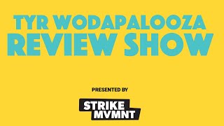 TYR Wodapalooza Review Show [upl. by Alexina]