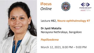 iFocus Online Session 82 Papilloedema by Dr Jyoti Matalia [upl. by Firooc]