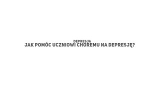 Depresja nastolatków jak rozpoznać i zrozumieć [upl. by Lerud]