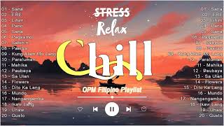 Relax OPM Chill Songs 2024  OPM Filipino Playlist  Sana ERE Lihim [upl. by Nnaharas]