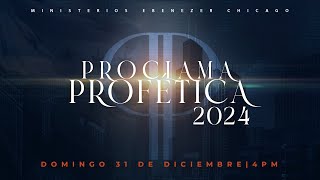 Proclama Profética 2024  Primer turno [upl. by Ariel607]