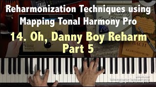 Reharmonization Techniques Oh Danny Boy Reharmonization 1423 using Mapping Tonal Harmony Pro [upl. by Harhay475]