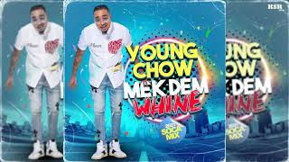 DJ Young Chow Presents Mek Dem Whine 2021 Soca Mix [upl. by Rance34]