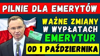 🚨PILNIE ZMIANY W WYPŁATACH EMERYTUR OD 1 PAŹDZIERNIKA 2024👉 TERMINY KWOTY I SZCZEGÓŁY DLA EMERYTÓW [upl. by Ytnom826]