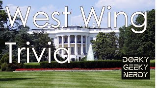 West Wing Trivia [upl. by Viviyan]