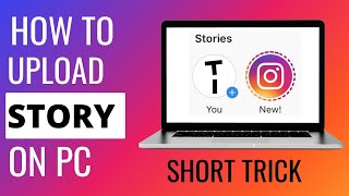 How to UPLOAD STORY on INSTAGRAM from PC [upl. by Seymour]