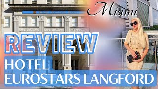 Hotel Eurostars Langford Miami  Room tour and breakfast rewiew [upl. by Annaet]