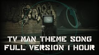 TV Man Theme Song  Skibidi Toilet Full Version 1 HOUR [upl. by Ostraw926]