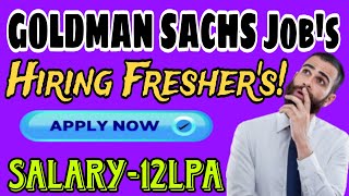 Goldman Sachs Jobs 2024 Hiring for Freshers Salary upto 12 LPA [upl. by Llehcram604]