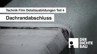 Dachrandabschluss Technik Film Detailausbildungen Teil 4 [upl. by Maureene]