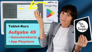 TabletKurs Teil 49 Mit der Playstore Gutscheinkarte für eine App bezahlen [upl. by Ahders]