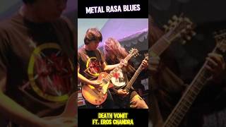 🤘 METAL RASA BLUES 🎸🔥  Death Vomit ft Eros SO7 shortsviral so7 guitarist [upl. by Lamond]