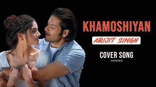 Khamoshiyan Cover Song  Arijit Singh  Sufyan [upl. by Eads]