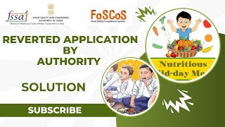 Reverted Application by Authority Issue  FoSCoS  FSSAI  iLeana Tech [upl. by Trilbie235]