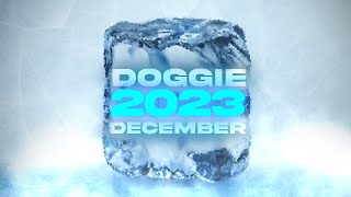 DOGGIE DECEMBER 2023 [upl. by Marchal]