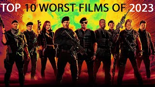 Top 10 Worst Films of 2023 [upl. by Hanselka175]