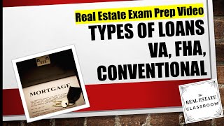 Types of Mortgages VA FHA amp Conventional  Real Estate Exam Prep [upl. by Eiten]