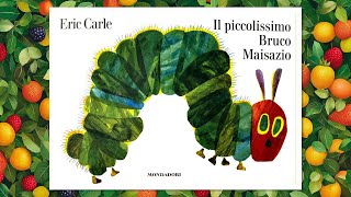 Il piccolissimo bruco Maisazio  Storie per bambini [upl. by Ytsirk559]