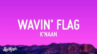 KNAAN  Wavin Flag [upl. by Zumstein962]