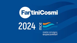 Fantini Cosmi a MCE 2024 – 43° edizione di Mostra Convegno Expocomfort [upl. by Alleoj]