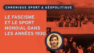 Le fascisme et le sport mondial dans les années 1930 [upl. by Murielle]