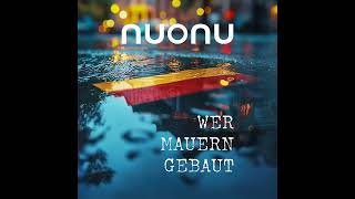 nuonu  Wer Mauern gebaut [upl. by Nasah47]