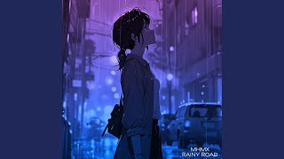 RAINY ROAD ultra slowed [upl. by Elleda]