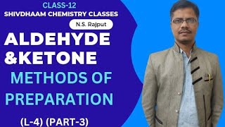 Organicchemistry L4Aldehydeamp KetoneMethodsofpreparation [upl. by Madanhoj]