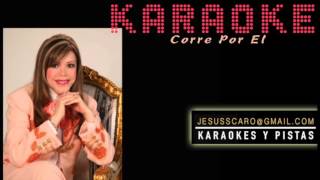 KARAOKE Yolanda Del Rio  Corre por Él PISTA [upl. by Amieva]