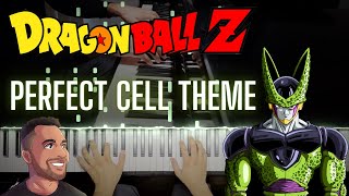 Dragon Ball Z  Perfect Cells Theme  Advanced Piano Arrangement [upl. by Anerb]