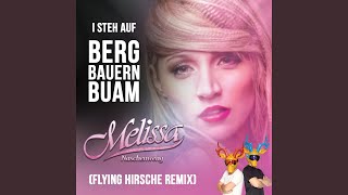 I steh auf Bergbauernbuam Flying Hirsche Extended Remix [upl. by Gaiser47]