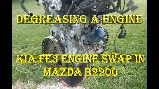 Degreasing amp Dismantling Kia FE3 Engine For Mazda B2200 Engine Swap [upl. by Nomzaj]