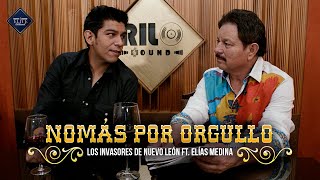 Nomás por Orgullo  Los Invasores de Nuevo León ft Elías Medina [upl. by Akinal]