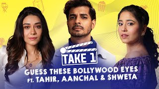 Tahir Raj Bhasin Anchal Singh amp Shweta Tripathi Guess Bollywoods Kaali Kaali Ankhein  Take 1 [upl. by Aihtyc638]