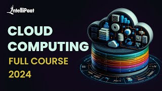 Cloud Computing Course  Cloud Computing Tutorial For Beginners  Cloud Computing  Intellipaat [upl. by Eenaej538]