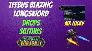 Teebus Blazing Longsword Silithus Drops  World of Warcraft [upl. by Ylyl]