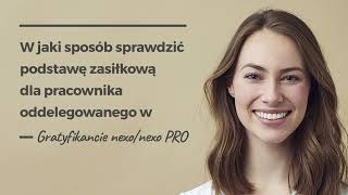 Jak sprawdzić podstawę zasiłkową dla pracownika oddelegowanego w Gratyfikancie nexonexo PRO [upl. by Devi537]