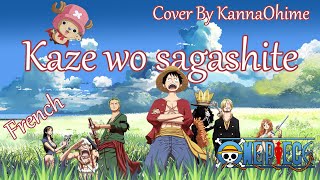 【French】Kaze wo sagashite Short Op 12  One Piece【Cover by KannaOhime】 [upl. by Mimi]