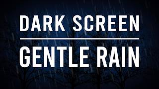 Relaxing Rain Sounds for Sleeping Black Screen [upl. by Roarke]