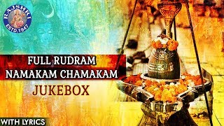 Full Rudram Namakam Chamakam With Lyrics  Mahashivratri Special 2022  Powerful Shiva Mantras [upl. by Tacye]