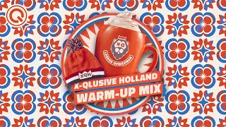 XQlusive Holland 2022  De Ultieme Warmup Mix  Een Schepje er Bovenop [upl. by Ardekan]