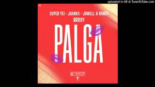 Juanka Ft Jowell y Randy y Brray  Palga [upl. by Castara]