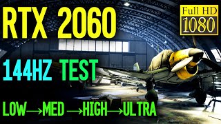 RTX 2060 Battlefield 5 144hz Test  Low  Medium  High  Ultra  1080P [upl. by Nairoc]