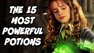 The 15 Most POWERFUL Potions in Harry Potter RANKED  Harry Potter Theory [upl. by Vudimir]